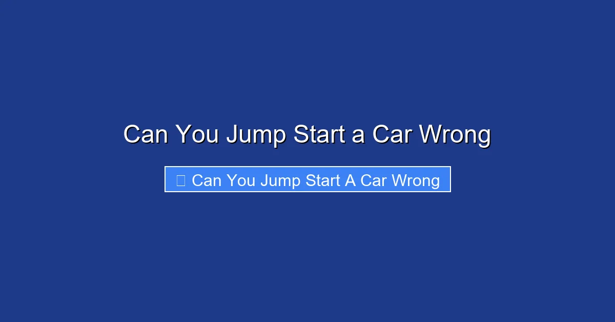 Can You Jump Start a Car Wrong