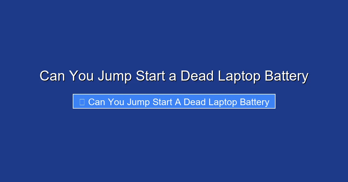 Can You Jump Start a Dead Laptop Battery