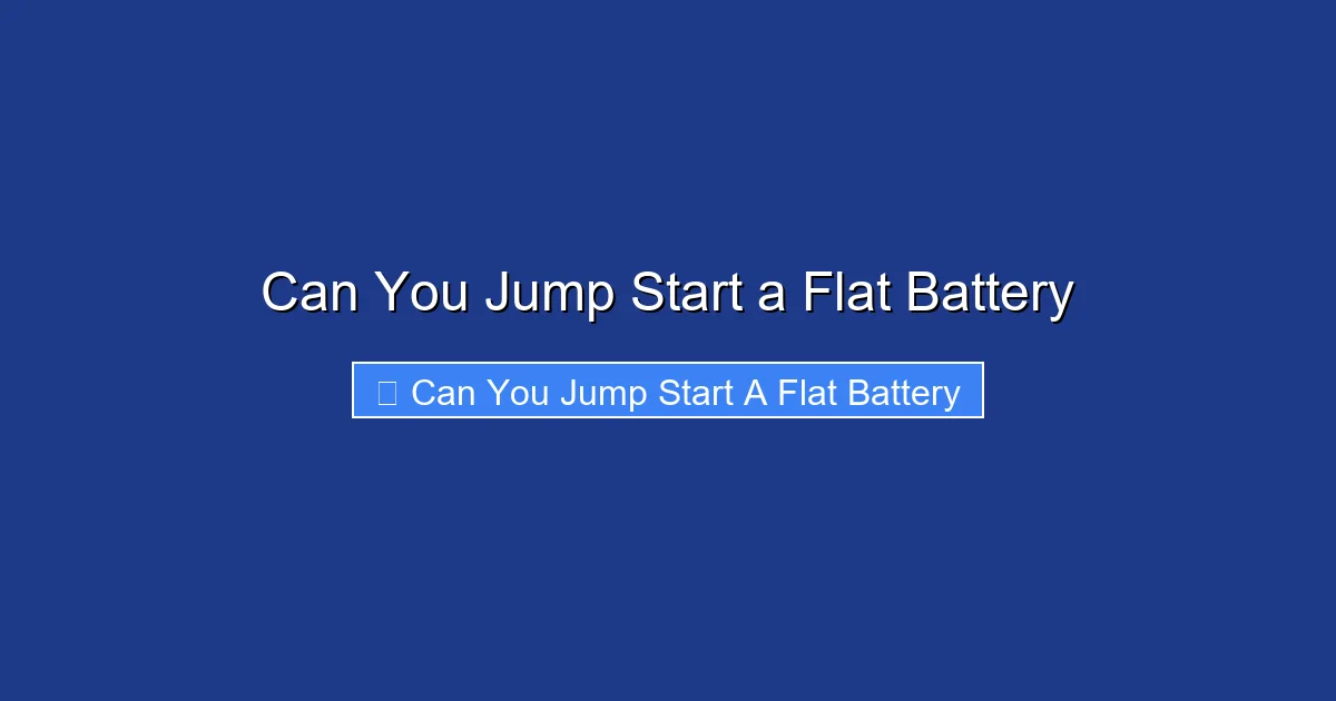 Can You Jump Start a Flat Battery