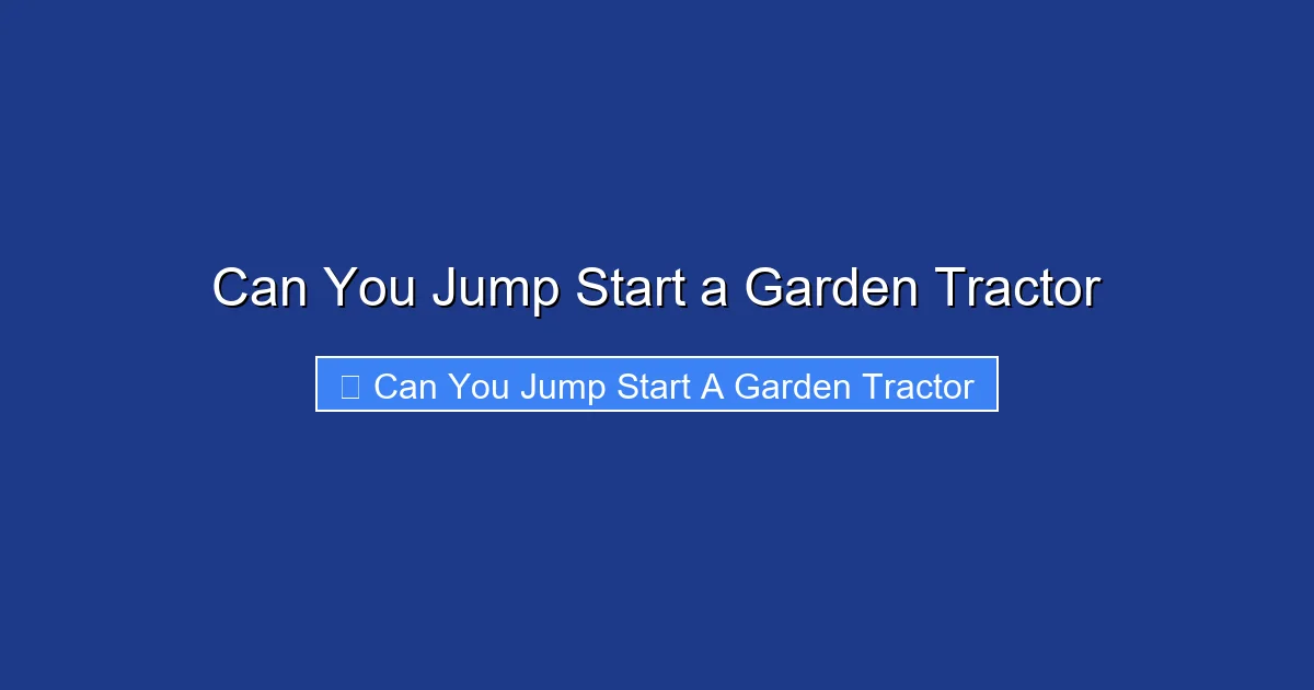 Can You Jump Start a Garden Tractor