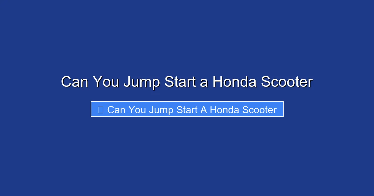 Can You Jump Start a Honda Scooter