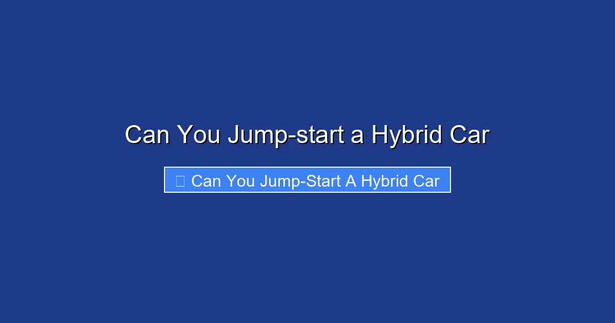 Can You Jump-start a Hybrid Car