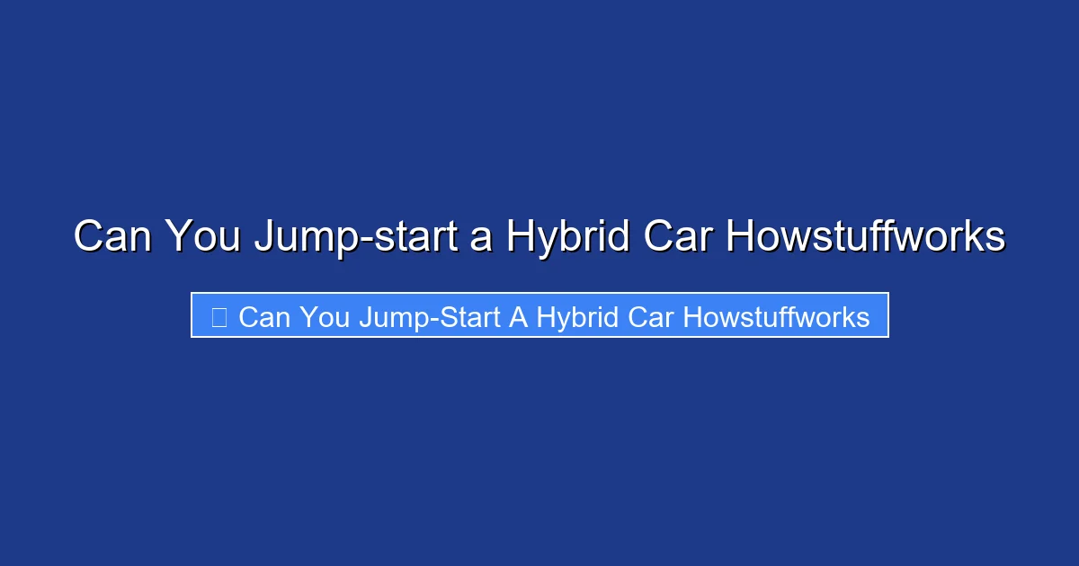 Can You Jump-start a Hybrid Car Howstuffworks