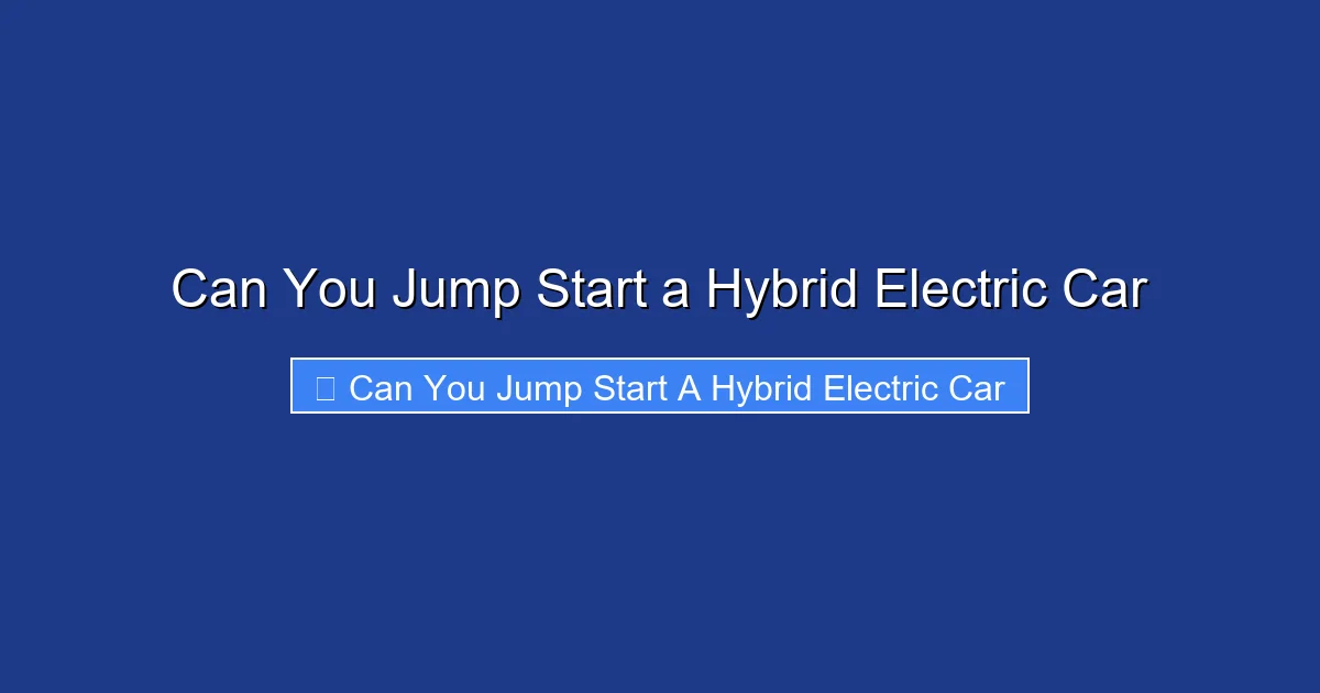 Can You Jump Start a Hybrid Electric Car