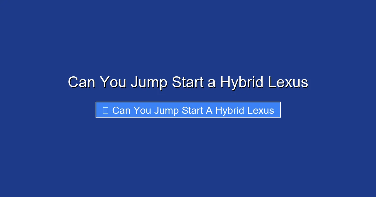 Can You Jump Start a Hybrid Lexus