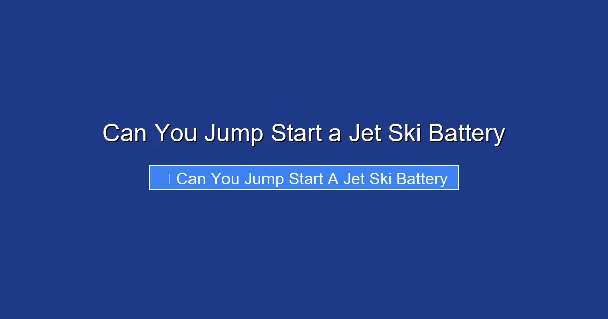 Can You Jump Start a Jet Ski Battery