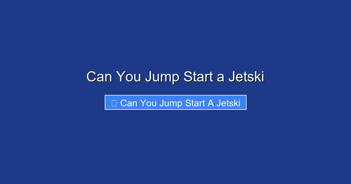 Can You Jump Start a Jetski