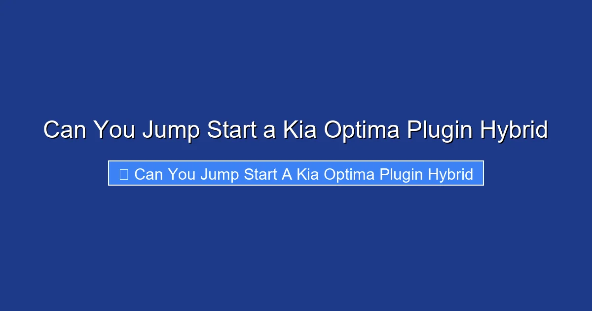 Can You Jump Start a Kia Optima Plugin Hybrid