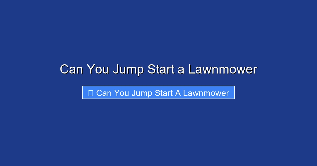 Can You Jump Start a Lawnmower