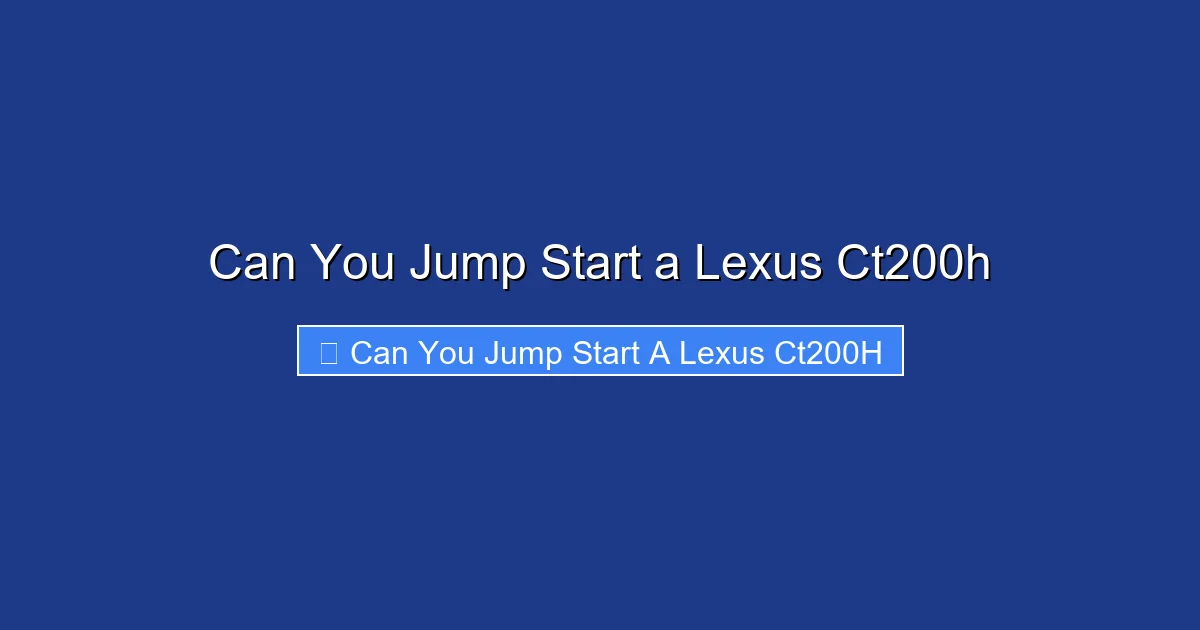 Can You Jump Start a Lexus Ct200h