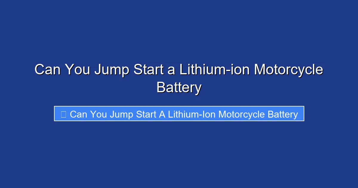 Can You Jump Start a Lithium-ion Motorcycle Battery