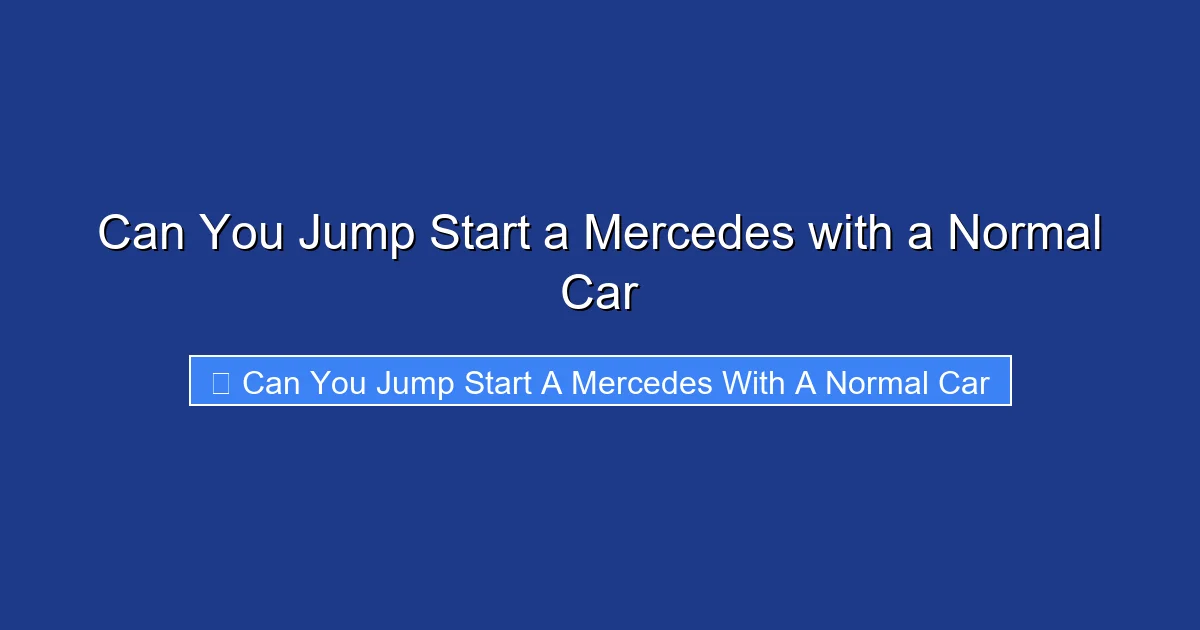 Can You Jump Start a Mercedes with a Normal Car