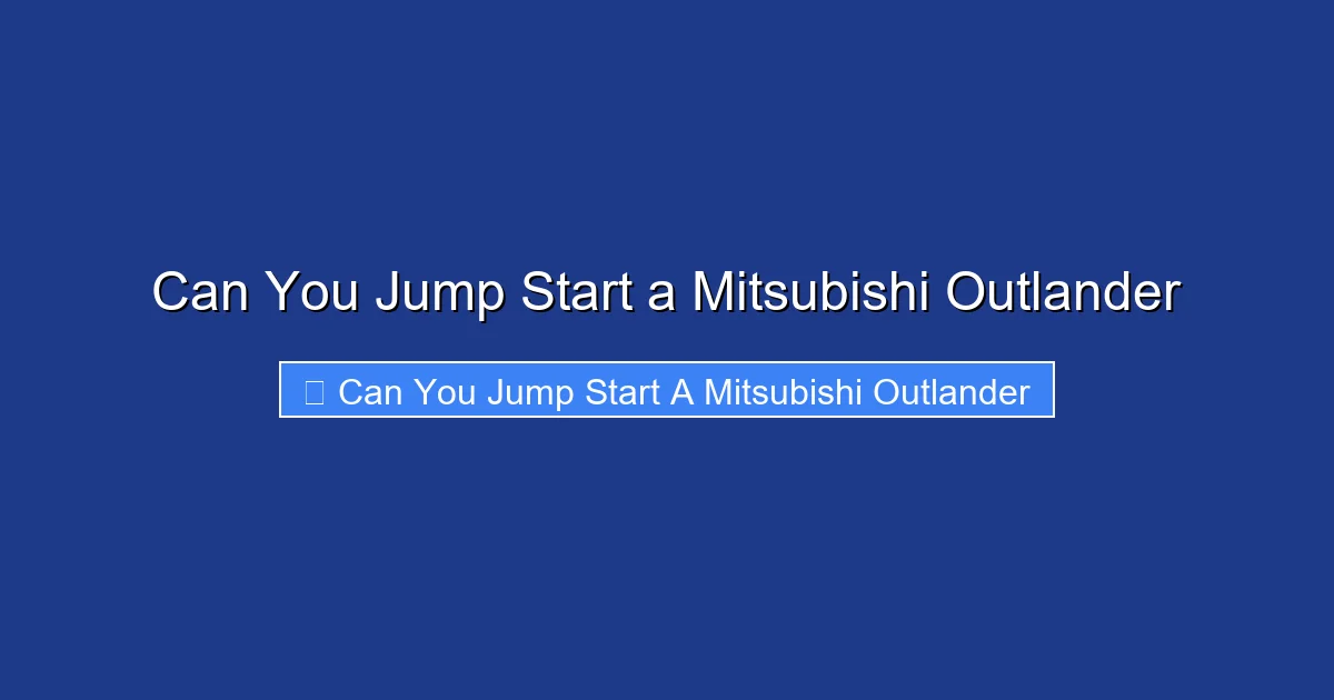 Can You Jump Start a Mitsubishi Outlander