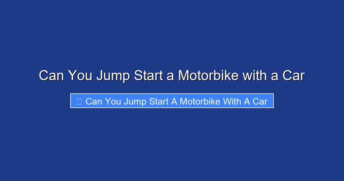 Can You Jump Start a Motorbike with a Car