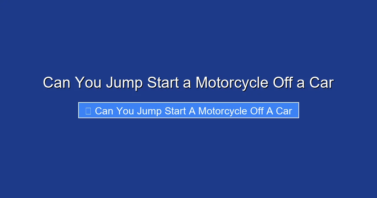 Can You Jump Start a Motorcycle Off a Car