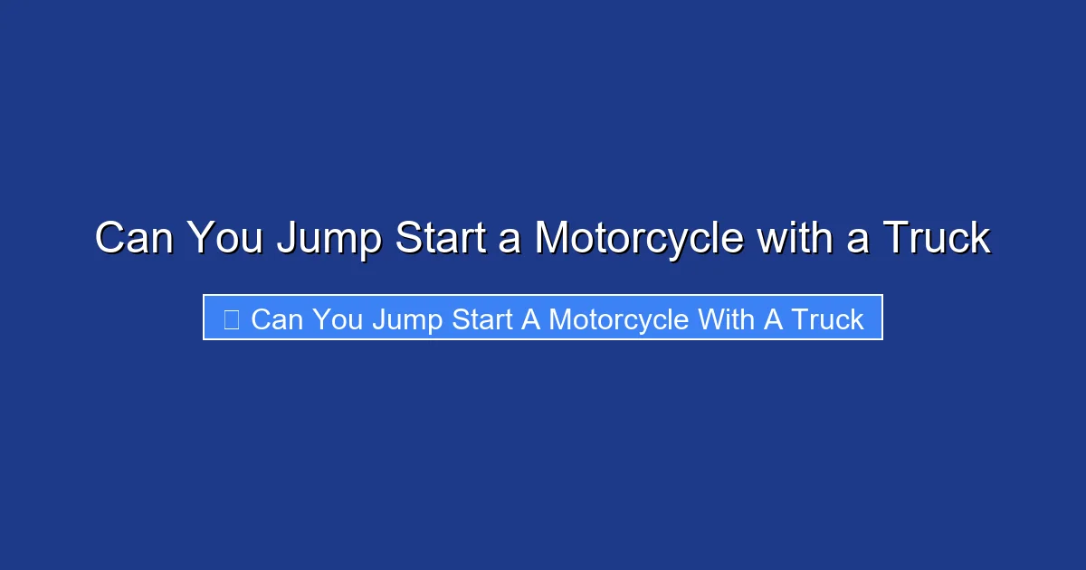 Can You Jump Start a Motorcycle with a Truck