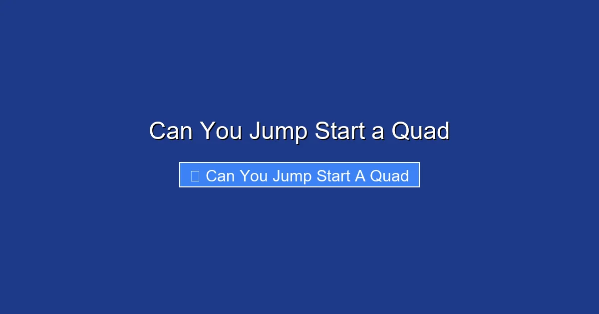 Can You Jump Start a Quad