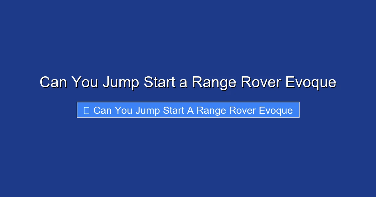 Can You Jump Start a Range Rover Evoque