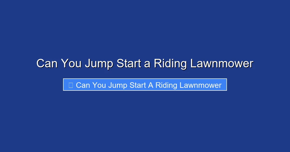 Can You Jump Start a Riding Lawnmower