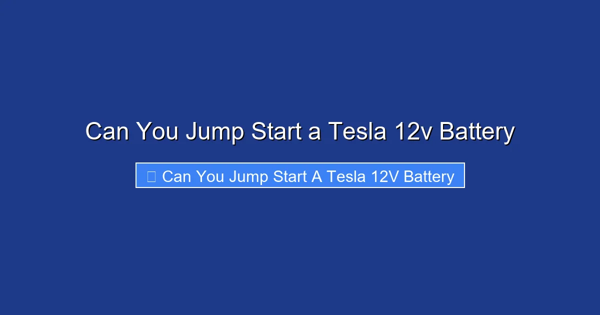 Can You Jump Start a Tesla 12v Battery