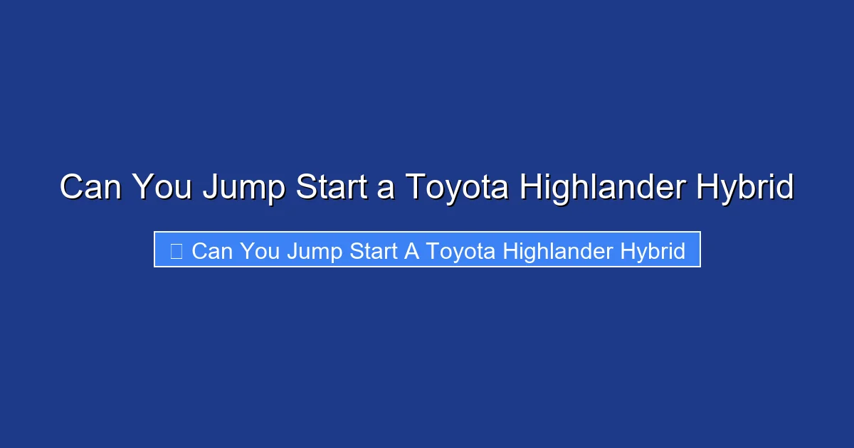 Can You Jump Start a Toyota Highlander Hybrid