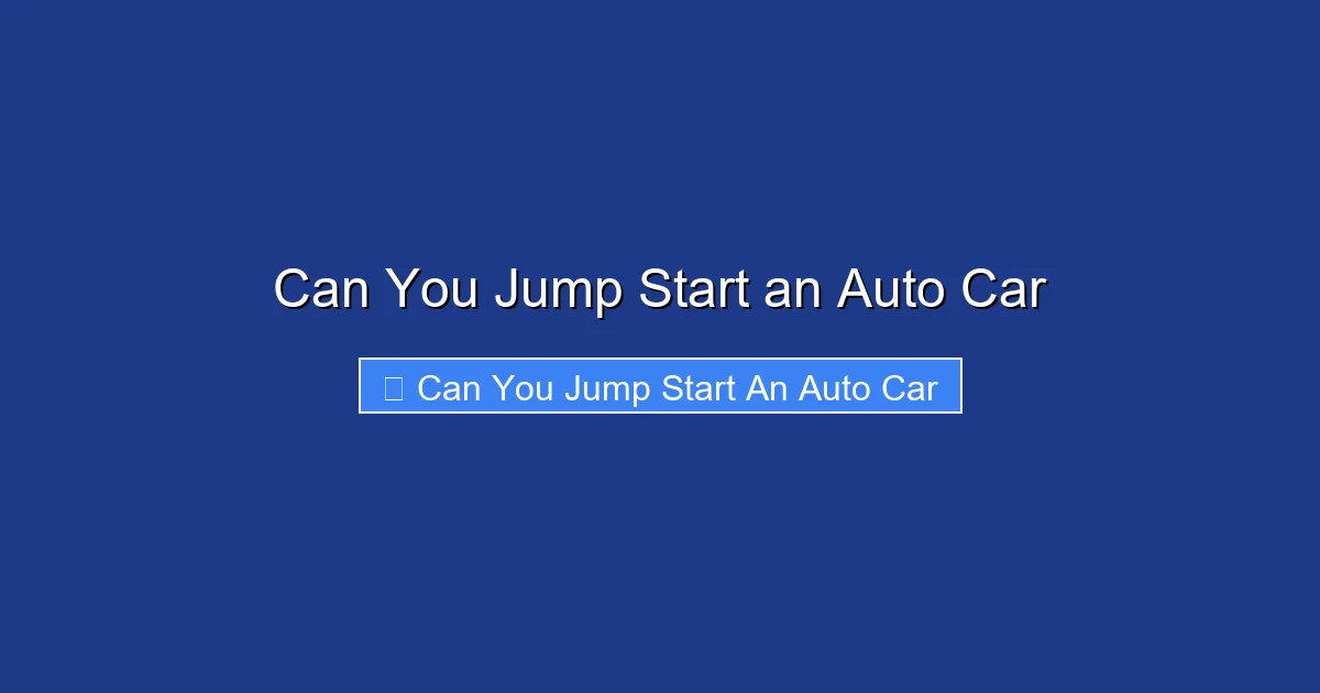 Can You Jump Start an Auto Car