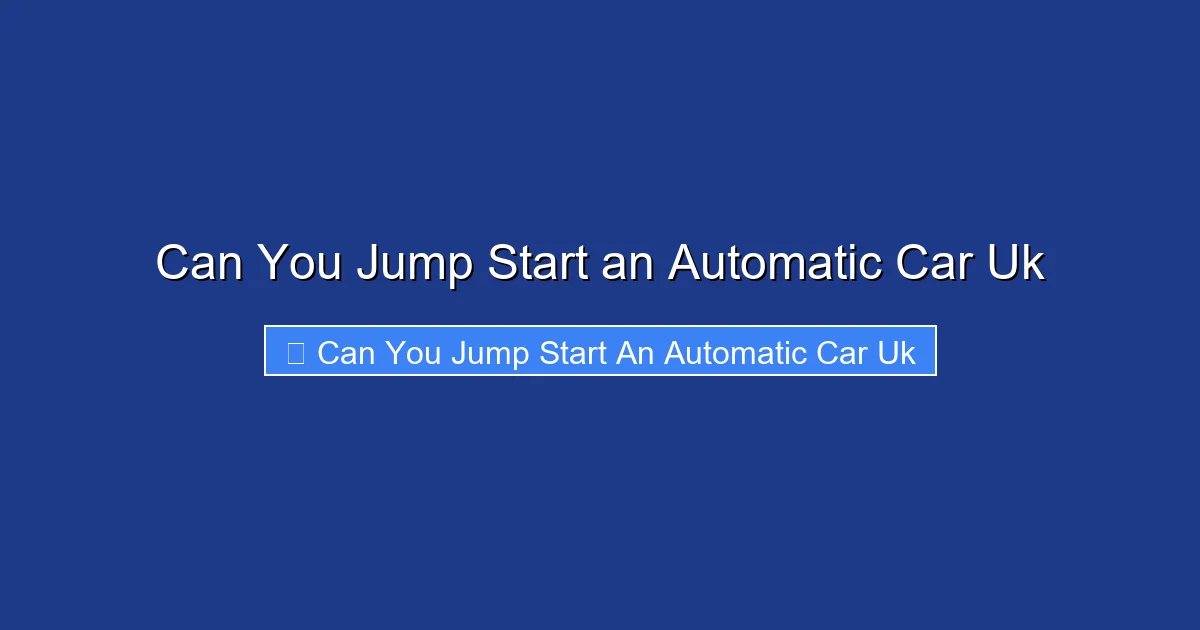 Can You Jump Start an Automatic Car Uk