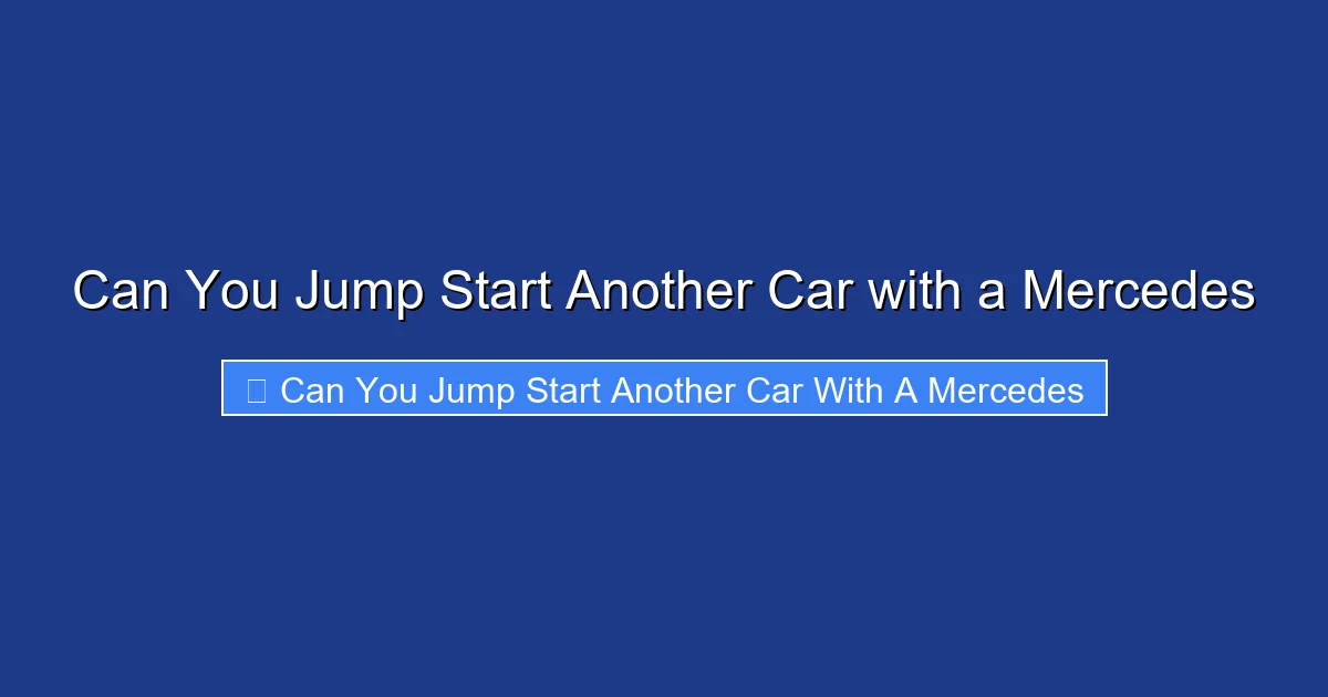 Can You Jump Start Another Car with a Mercedes