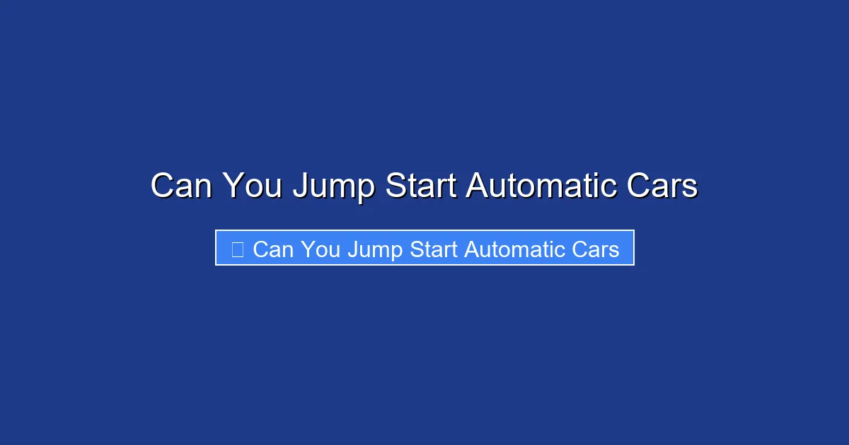 Can You Jump Start Automatic Cars