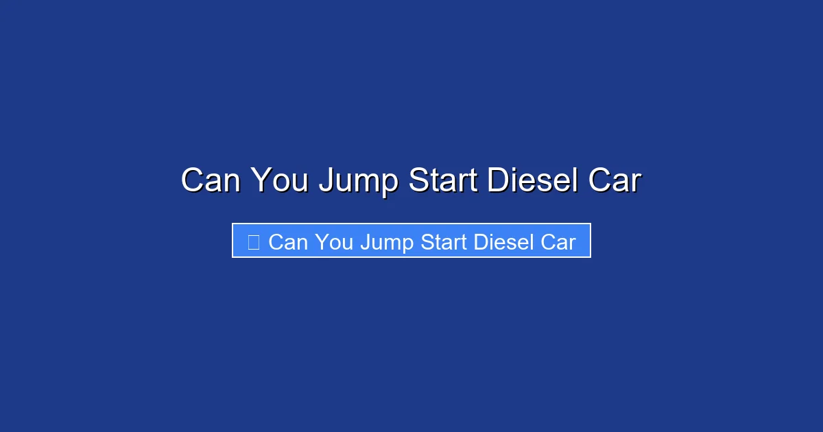 Can You Jump Start Diesel Car