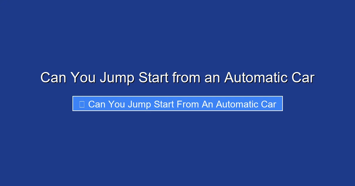 Can You Jump Start from an Automatic Car