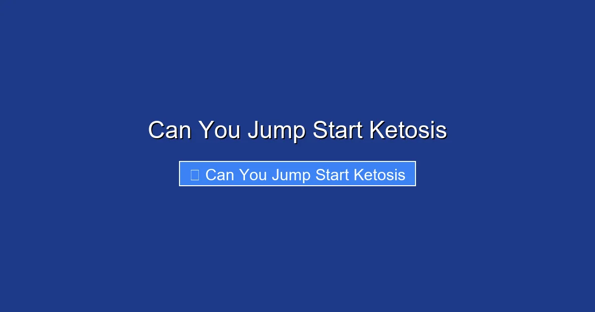 Can You Jump Start Ketosis