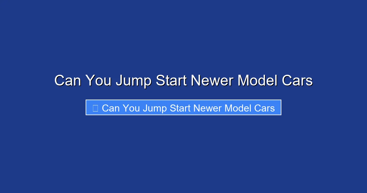 Can You Jump Start Newer Model Cars