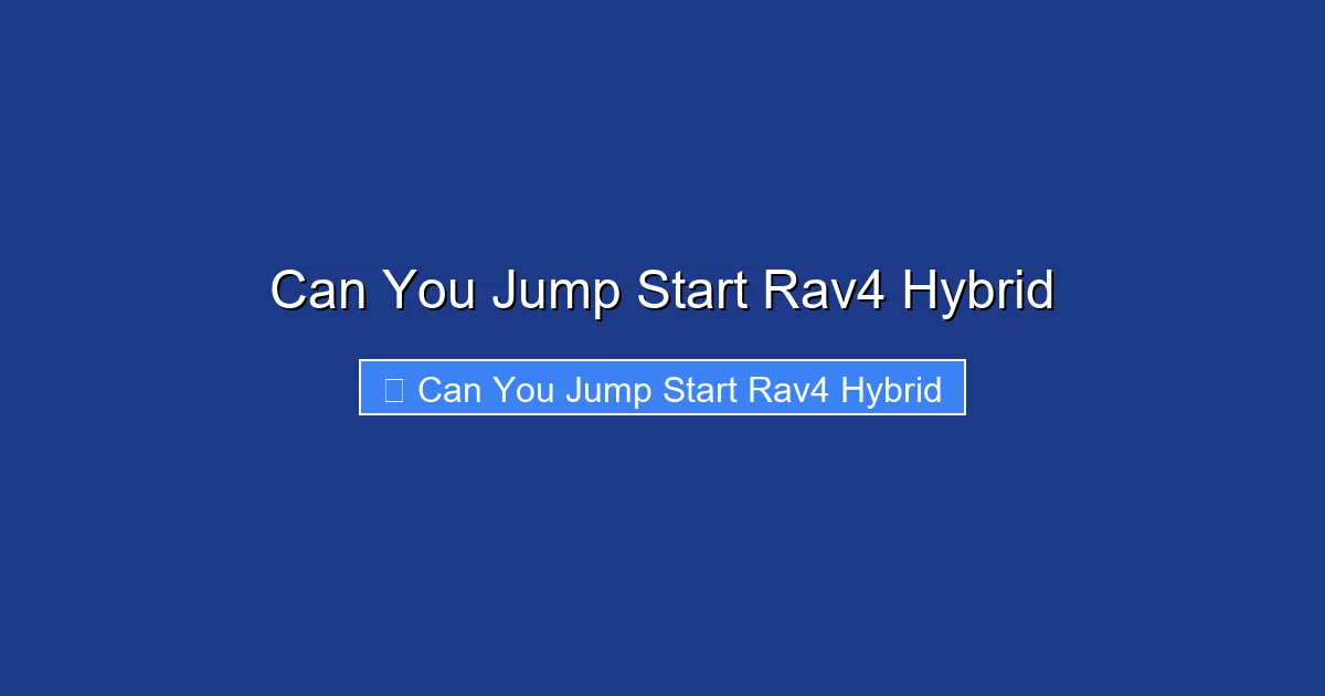 Can You Jump Start Rav4 Hybrid