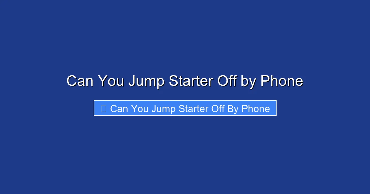 Can You Jump Starter Off by Phone