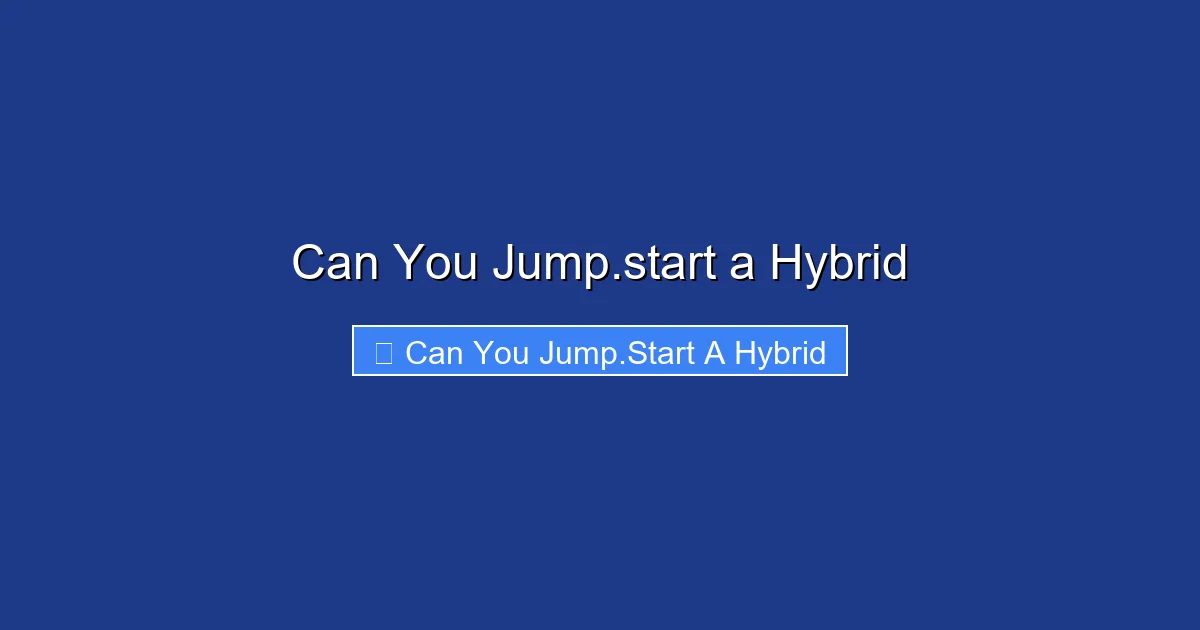 Can You Jump.start a Hybrid