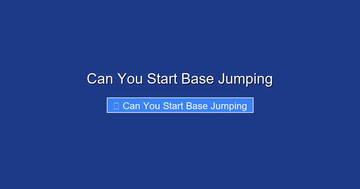 Can You Start Base Jumping