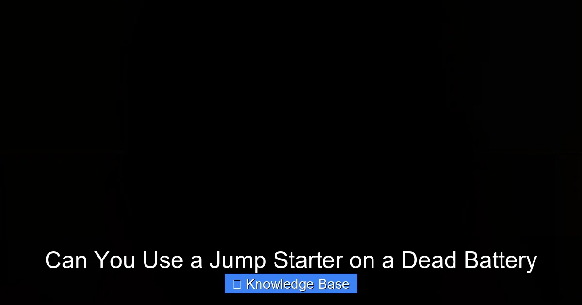 Can You Use a Jump Starter on a Dead Battery