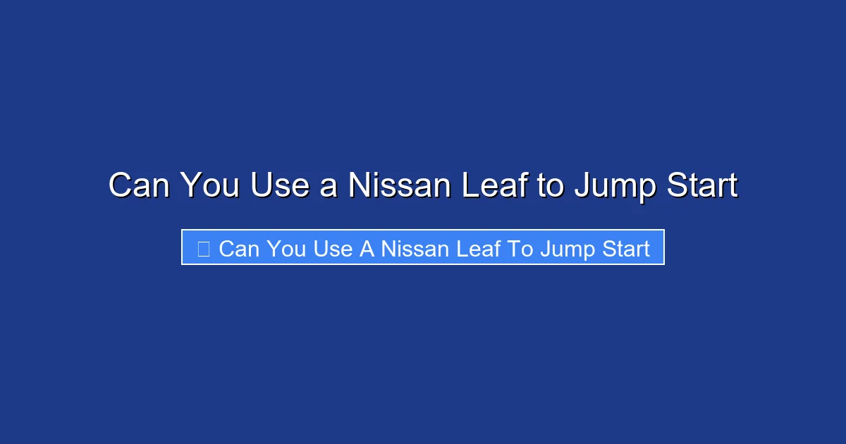 Can You Use a Nissan Leaf to Jump Start