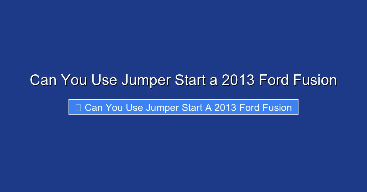 Can You Use Jumper Start a 2013 Ford Fusion