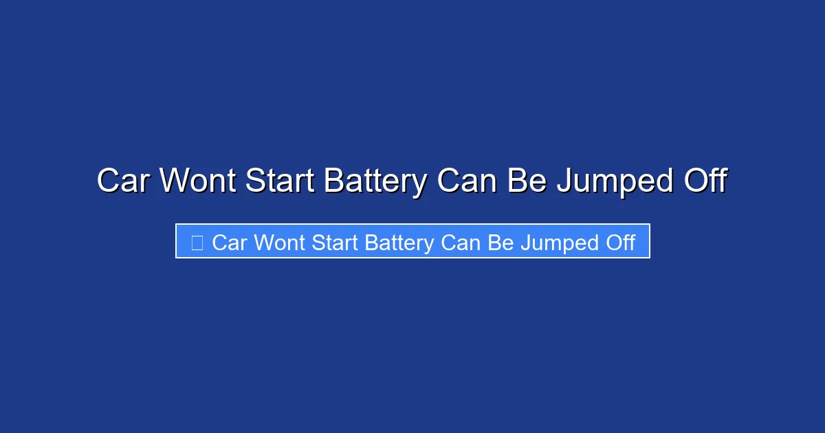 Car Wont Start Battery Can Be Jumped Off