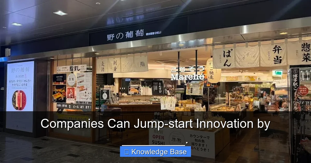 Companies Can Jump-start Innovation by _________.
