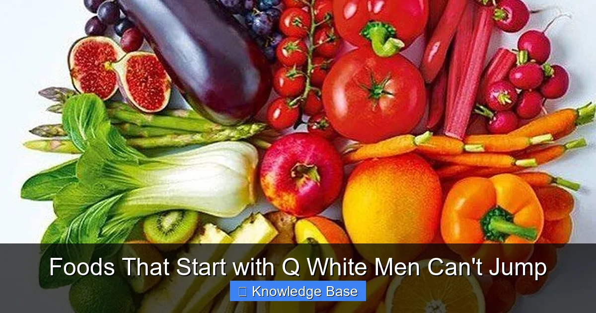 Foods That Start with Q White Men Can't Jump