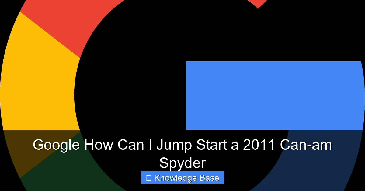 Google How Can I Jump Start a 2011 Can-am Spyder