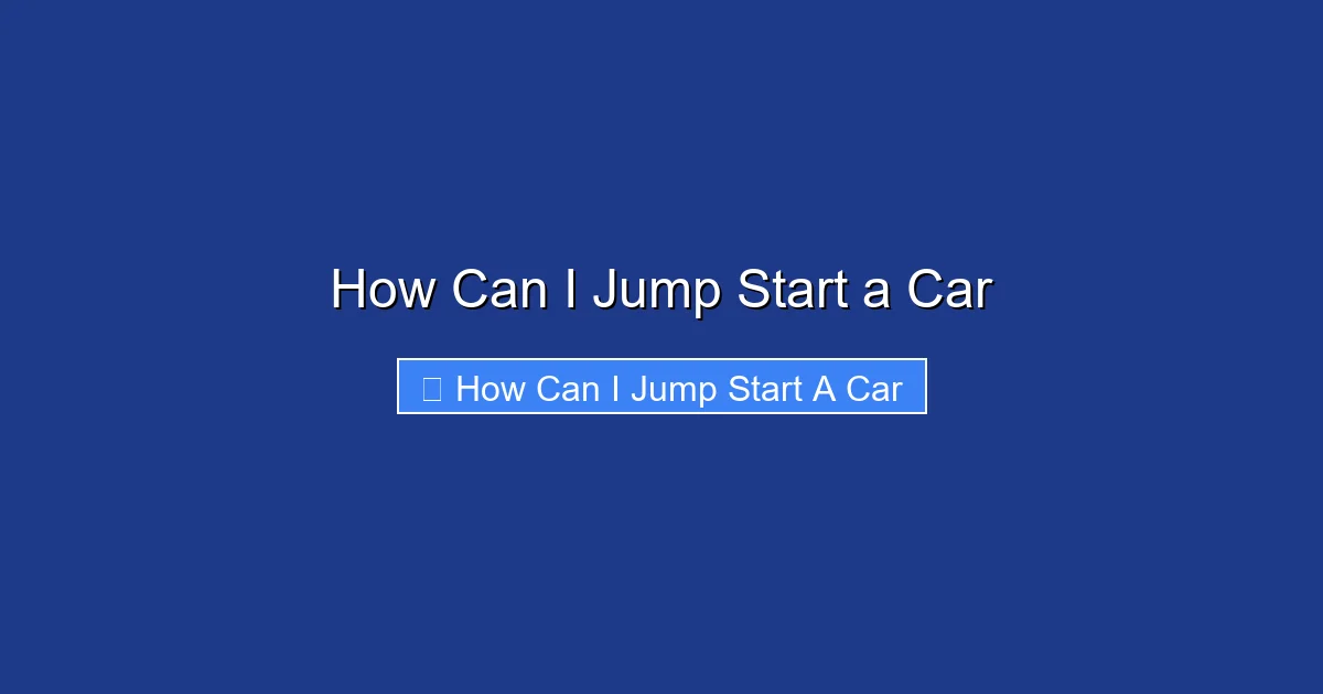 How Can I Jump Start a Car