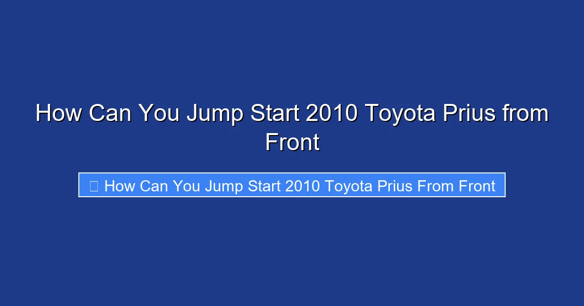 How Can You Jump Start 2010 Toyota Prius from Front