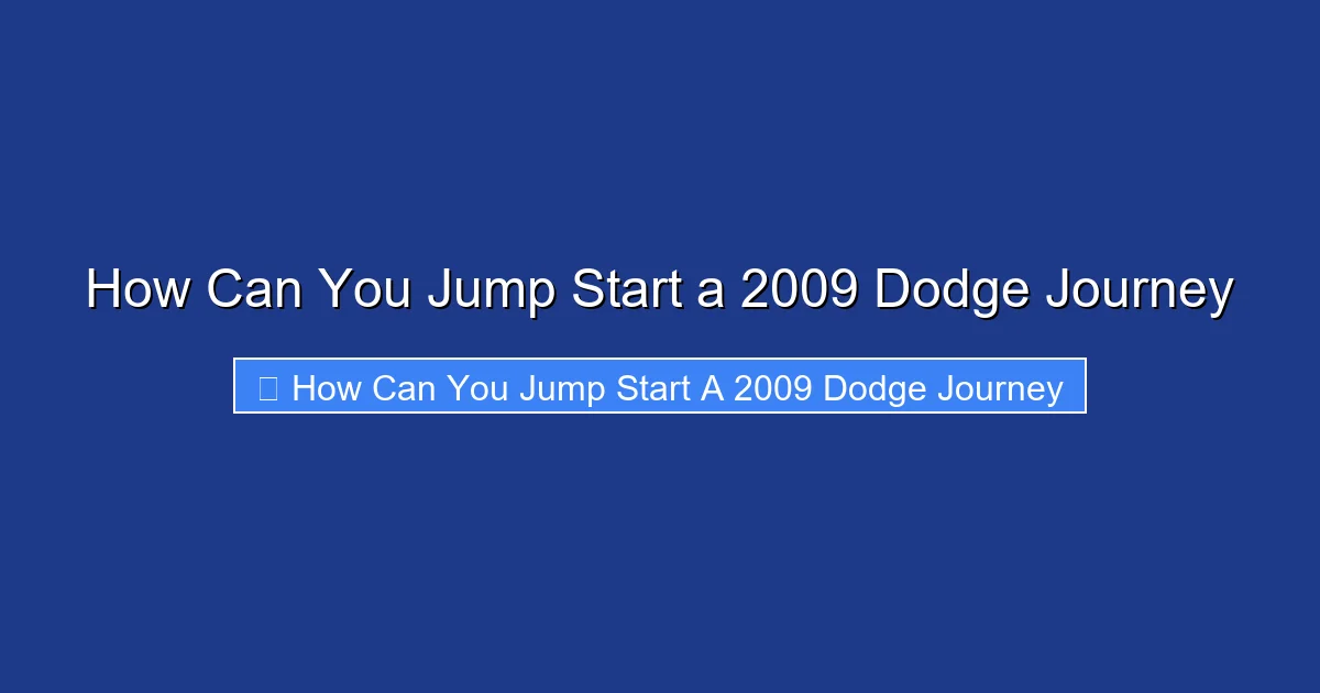 How Can You Jump Start a 2009 Dodge Journey
