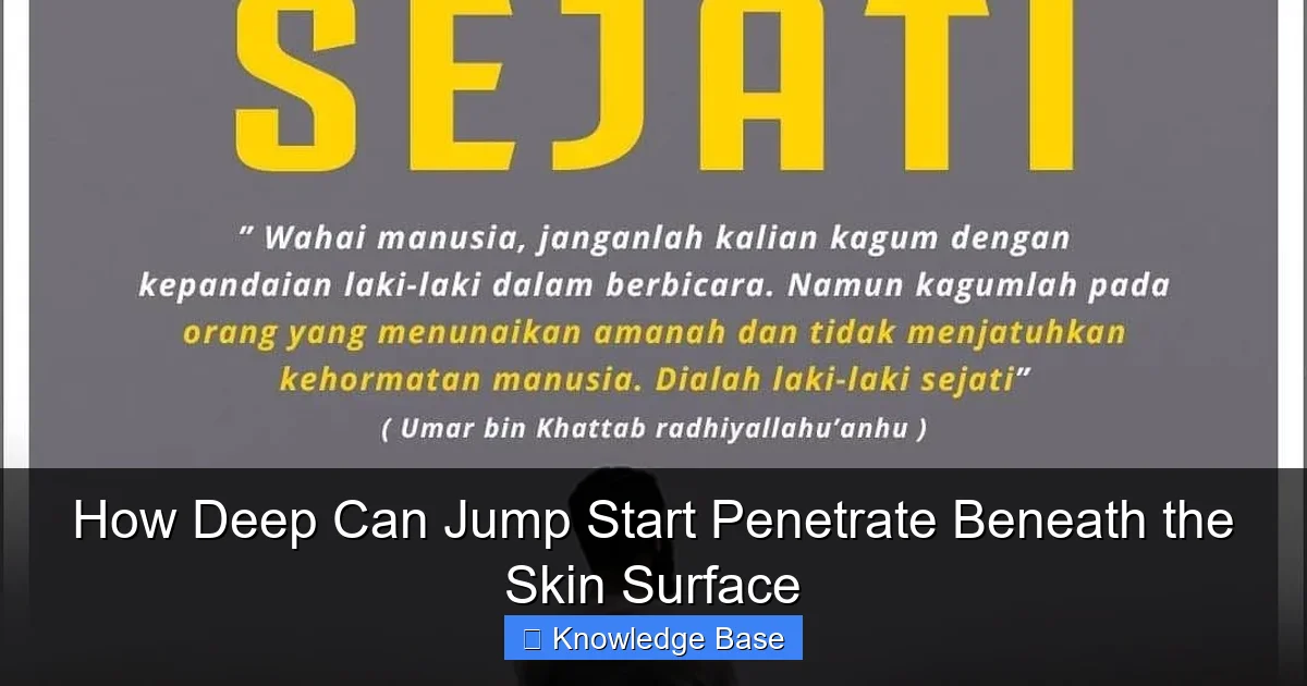 How Deep Can Jump Start Penetrate Beneath the Skin Surface