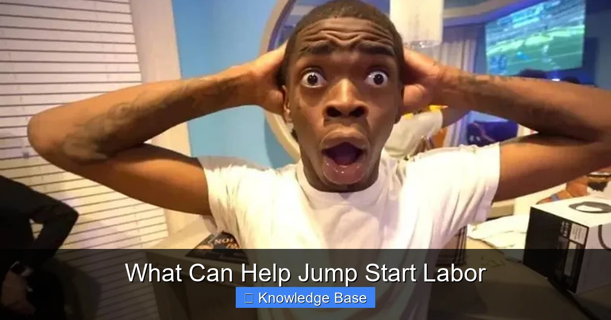 What Can Help Jump Start Labor